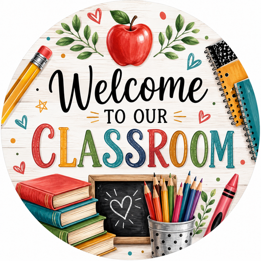12" Welcome to Our Classroom Metal Sign | Teacher Wreath Sign | Back to School Door Decor